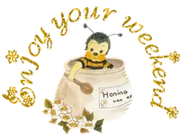 cute honey bee tells you to enjoy the weekend