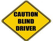 Caution: Blind Driver