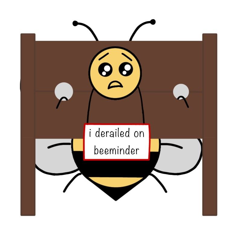 Bee in stocks with sign that says 'i derailed on beeminder'